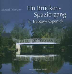 Brückenspaziergang in Treptow-Köpenick.